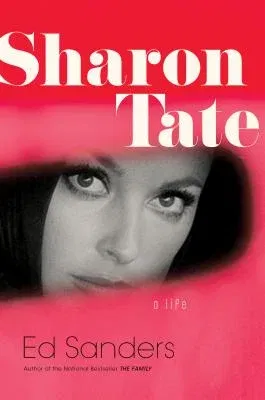 Sharon Tate: A Life