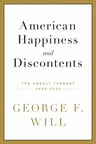 American Happiness and Discontents: The Unruly Torrent, 2008-2020