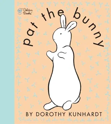 Pat the Bunny: An Easter Book for Kids and Toddlers