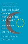 Reflections on the Revolution in Europe: Immigration, Islam and the West