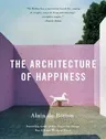 The Architecture of Happiness