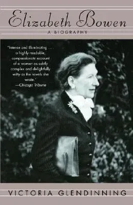 Elizabeth Bowen: A Biography