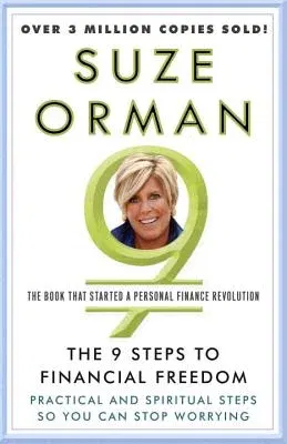 The 9 Steps to Financial Freedom: Practical and Spiritual Steps So You Can Stop Worrying