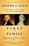 First Family: Abigail and John Adams