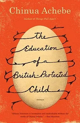 The Education of a British-Protected Child: Essays