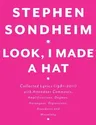 Look, I Made a Hat: Collected Lyrics (1981-2011) with Attendant Comments, Amplifications, Dogmas, Harangues, Digressions, Anecdotes and Mi