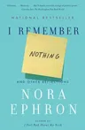 I Remember Nothing: And Other Reflections