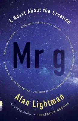 MR G: A Novel about the Creation