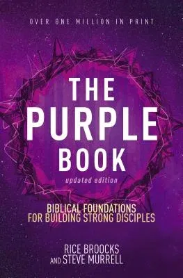 The Purple Book, Updated Edition: Biblical Foundations for Building Strong Disciples (Revised)