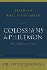 Colossians and Philemon: The Lordship of Jesus