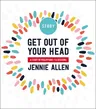 Get Out of Your Head Bible Study Guide: A Study in Philippians (Study Guide)