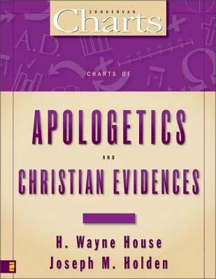 Charts of Apologetics and Christian Evidences