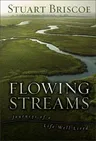 Flowing Streams: Journeys of a Life Well Lived