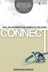 Connect: Real Relationships in a World of Isolation