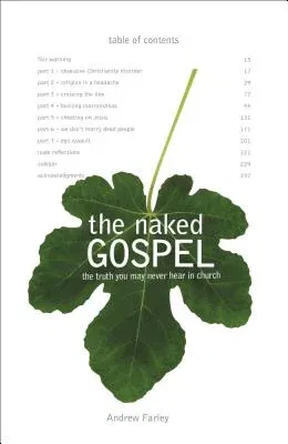 The Naked Gospel: Jesus Plus Nothing. 100% Natural. No Additives.