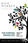 The Purpose Driven Life: What on Earth Am I Here For? (Expanded)