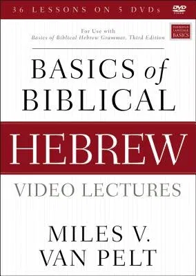 Basics of Biblical Hebrew Video Lectures: For Use with Basics of Biblical Hebrew Grammar, Third Edition