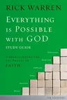 Everything Is Possible with God Bible Study Guide: Understanding the Six Phases of Faith (Study Guide)