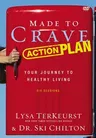 Made to Crave Action Plan Video Study: Your Journey to Healthy Living