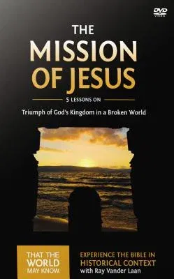 The Mission of Jesus Video Study: Triumph of God's Kingdom in a World in Chaos 14