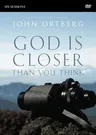 God Is Closer Than You Think Video Study