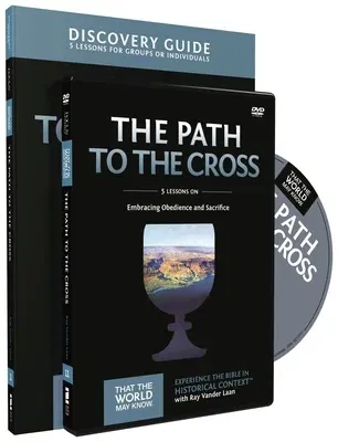 The Path to the Cross Discovery Guide with DVD: Embracing Obedience and Sacrifice 11