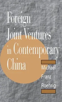 Foreign Joint Ventures in Contemporary China (1994)