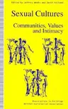 Sexual Cultures: Communities, Values and Intimacy (1996)