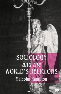 Sociology and the World's Religions (1998)