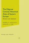 The Palgrave Concise Historical Atlas of Eastern Europe (Revised and Updated)