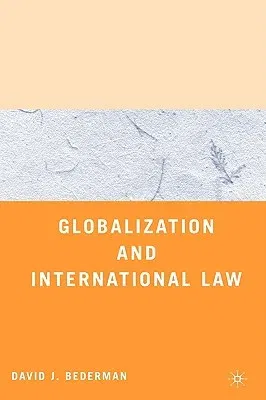 Globalization and International Law (2008)