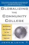 Globalizing the Community College: Strategies for Change in the Twenty-First Century (2001)