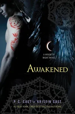 Awakened: A House of Night Novel