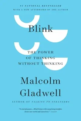 Blink: The Power of Thinking Without Thinking