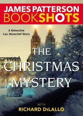 The Christmas Mystery: A Detective Luc Moncrief Mystery