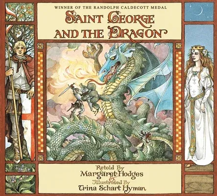 Saint George and the Dragon (Caldecott Medal Winner) (Special)