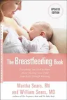 The Breastfeeding Book: Everything You Need to Know about Nursing Your Child from Birth Through Weaning (Revised)