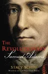 The Revolutionary: Samuel Adams