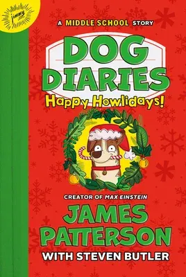 Dog Diaries: Happy Howlidays: A Middle School Story