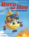 Roto and Roy: Helicopter Heroes