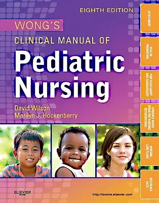 Wong's Clinical Manual of Pediatric Nursing (Revised)