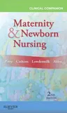 Clinical Companion for Maternity & Newborn Nursing (Revised)