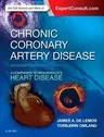 Chronic Coronary Artery Disease: A Companion to Braunwald's Heart Disease