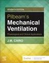 Pilbeam's Mechanical Ventilation: Physiological and Clinical Applications