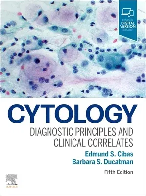 Cytology: Diagnostic Principles and Clinical Correlates