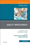Quality Improvement, an Issue of Nursing Clinics: Volume 54-1
