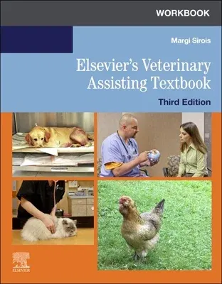 Workbook for Elsevier's Veterinary Assisting Textbook