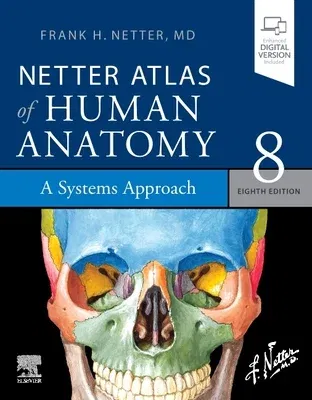 Netter Atlas of Human Anatomy: A Systems Approach: Paperback + eBook