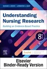 Understanding Nursing Research - Binder Ready: Building an Evidence-Based Practice