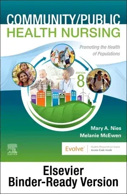 Community/Public Health Nursing - Binder Ready: Promoting the Health of Populations